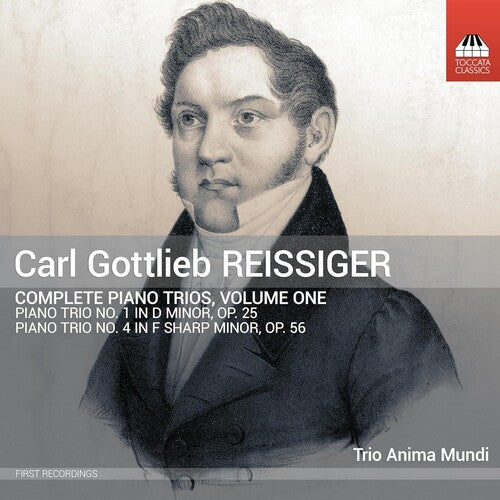 Reissiger / Fujimura / Yan: Reissiger: Complete Piano Trios, Vol. 1