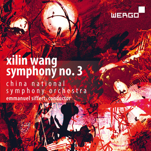 Wang / China National Symphony Orchestra: Wang: Symphony No. 3