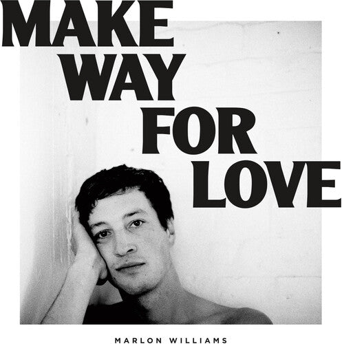 Williams, Marlon: Make Way for Love - 5 Year Anniversary Edition