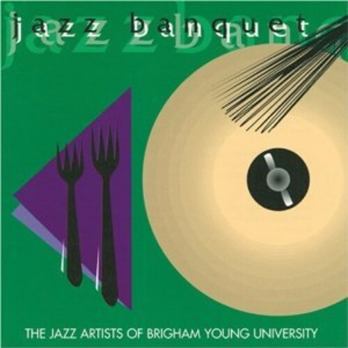 Byu Jazz Artists: Jazz Banquet Double / Various: Byu Jazz Artists: Jazz Banquet Double