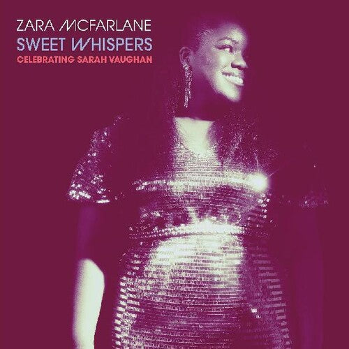 McFarlane, Zara: Sweet Whispers: Celebrating Sarah Vaughan