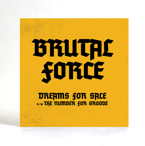Brutal Force: Dreams For Sale