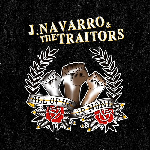 Navarro, J. & Traitors: All Of Us Or None