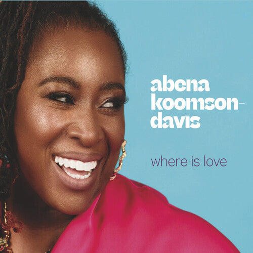 Koomson-Davis, Abena: Where Is Love