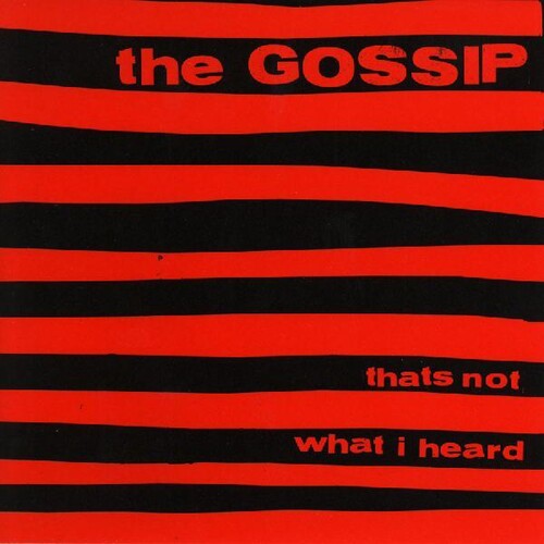Gossip: That's Not What I Heard