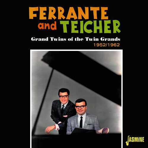 Ferrante & Teicher: Grand Twins Of The Twin Grands 1952-1962