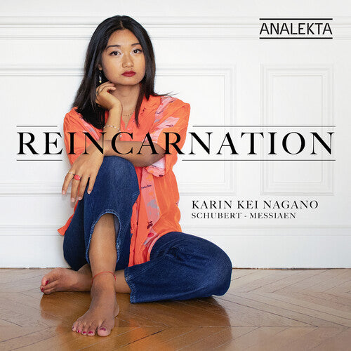 Nagano, Karin Kei: Reincarnation: Schubert Messiaen