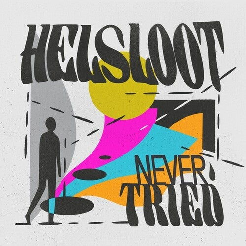 Helsloot: Never Tired