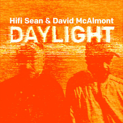 Hifi Sean / McAlmont, David: Daylight