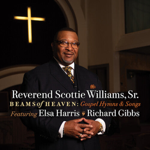 Williams, Scottie: Beams Of Heaven: Gospel Hymns & Songs