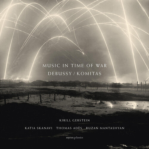 Gerstein / Skanavi / Ades / Mantashyan: Music In Time Of War - Debussy / Komitas (Book+2cD)