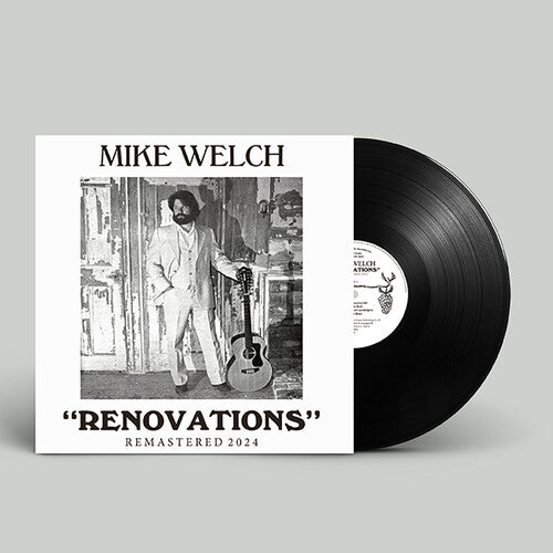 Welch, Mike: Renovations