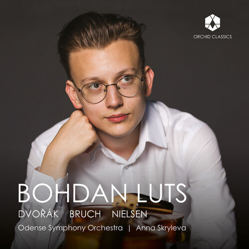 Bruch / Luts: Bruch, Dvorak & Nielsen: Bohdan Luts