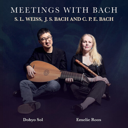 Weiss / Roos: Meetings with Bach