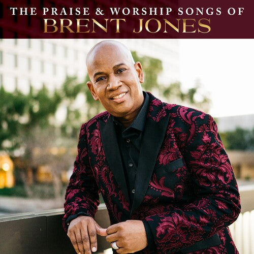 Jones, Brent: The Praise And Worship Songs Of Brent Jones - Majesty