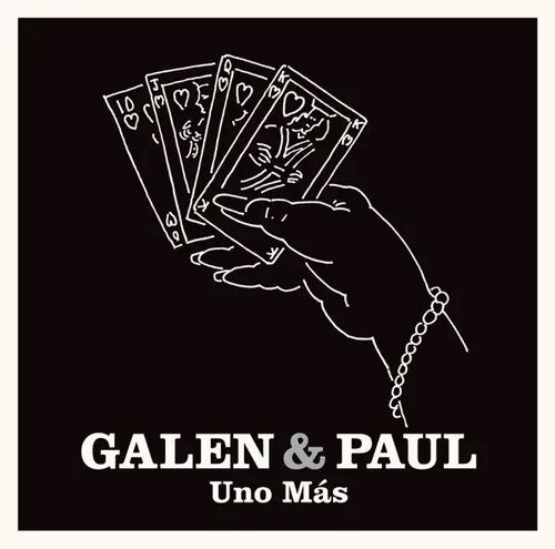 Galen & Paul: Uno Mas