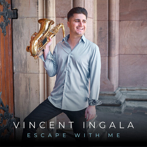 Ingala, Vincent: Escape with Me