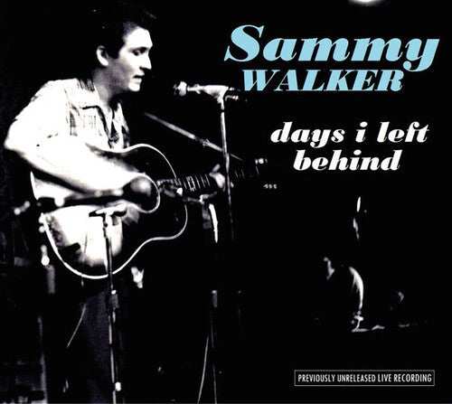 Walker, Sammy: Days I Left Behind