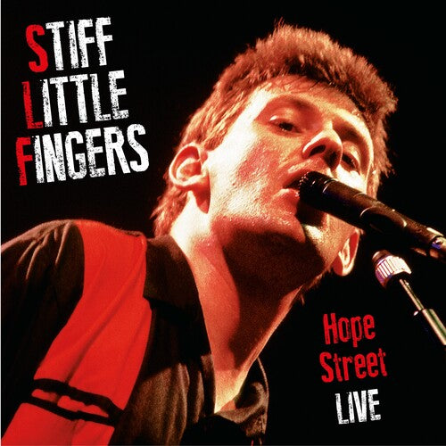 Stiff Little Fingers: Hope Street Live