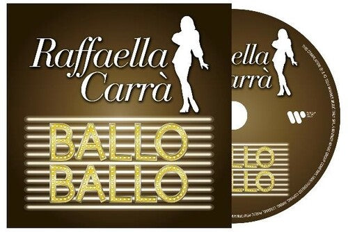 Carra, Raffaella: Ballo Ballo