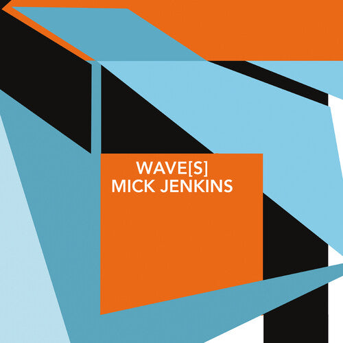 Jenkins, Mick: Wave(s)