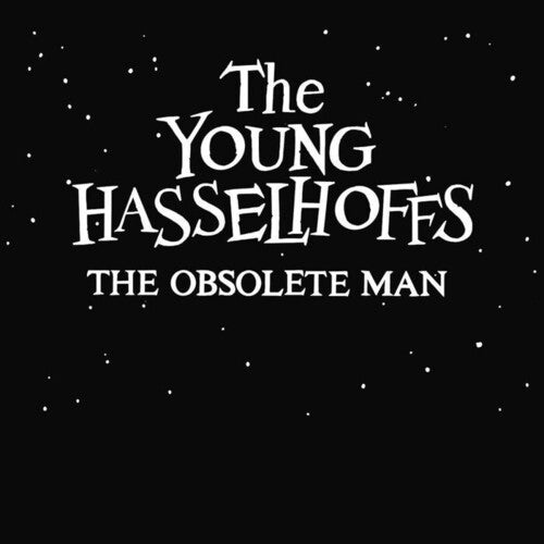 Young Hasselhoffs: The Obsolete Man