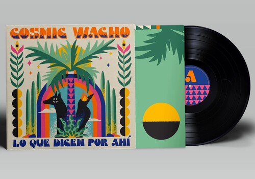 Cosmic Wacho: Lo Que Dicen Por Ahi