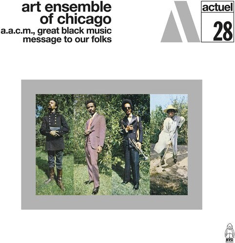 Art Ensemble of Chicago: Message To Our Folks