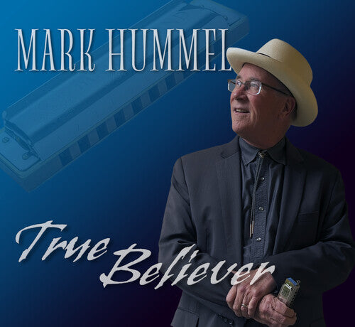 Hummel, Mark: True Believer