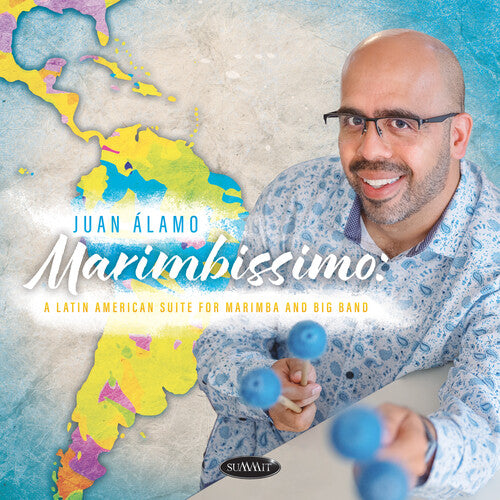 Alamo, Juan: Marimbissimo: A Latin American Suite For Marimba And Big Band