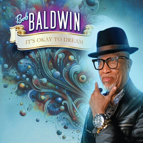 Baldwin, Bob: It's Okay To Dream