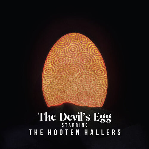 Hooten Hallers: The Devil's Egg