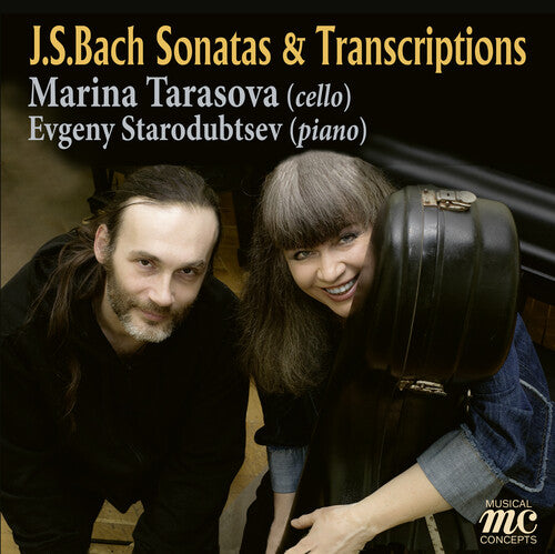 Tarasova, Marina: J. S. Bach Cello Sonatas and Transcriptions