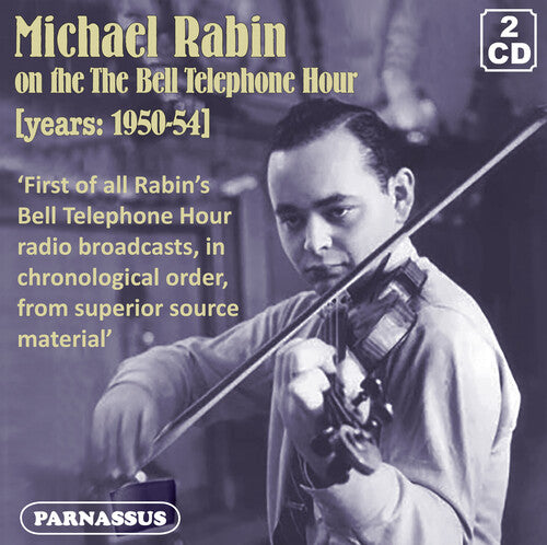 Rabin, Michael: Michael Rabin on the Bell Telephone Hour 1950/54 Complete