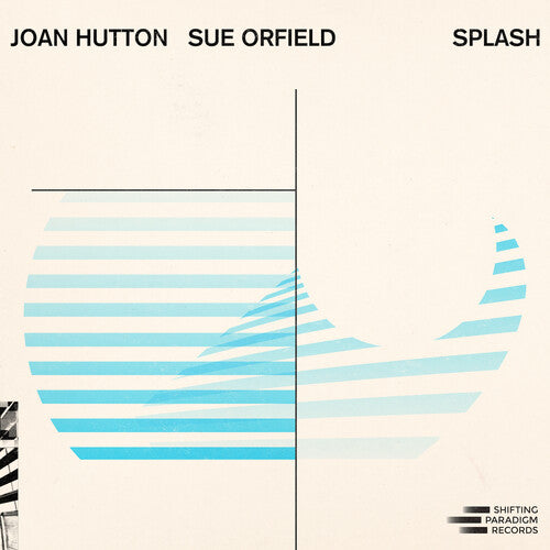 Hutton, Joan / Orfield, Sue: Splash