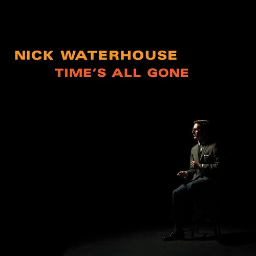 Waterhouse, Nick: Time's All Gone