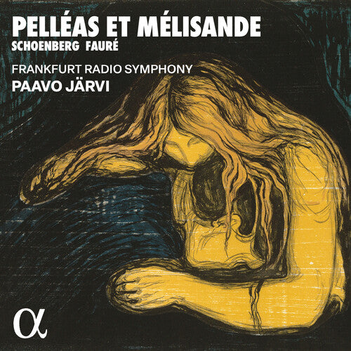 Faure / Schonberg / Frankfurt Radio Symphony: Schoenberg & Faure: Pelleas et Melisande