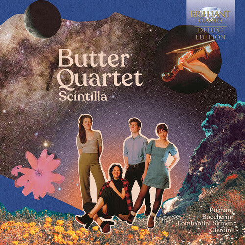 Boccherini / Giardini / Butter Quartet: Boccherini, Giardini, Pugnani & Sirmen: Scintilla - Early Italian String Quartets (Deluxe)