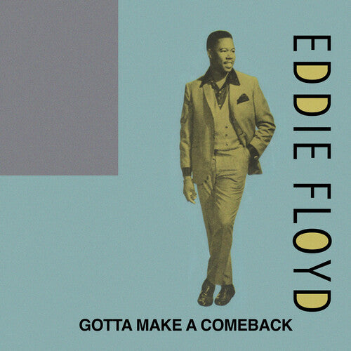 Floyd, Eddie: Gotta Make a Comeback