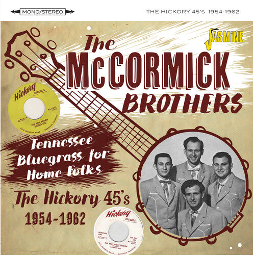 McCormick Brothers: Tennessee Bluegrass For Home Folks: The Hickory 45S 1954-1962