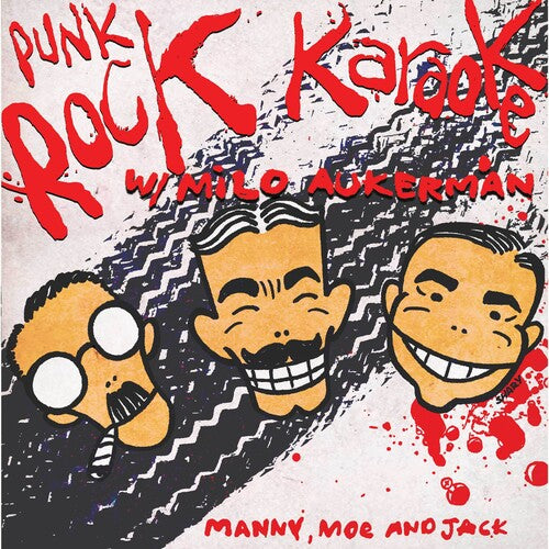 Punk Rock Karaoke / Aukerman, Milo: Manny, Moe and Jack