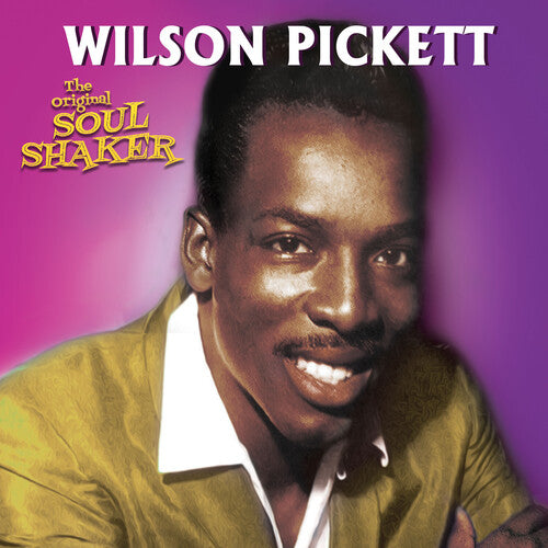 Pickett, Wilson: The Original Soul Shaker