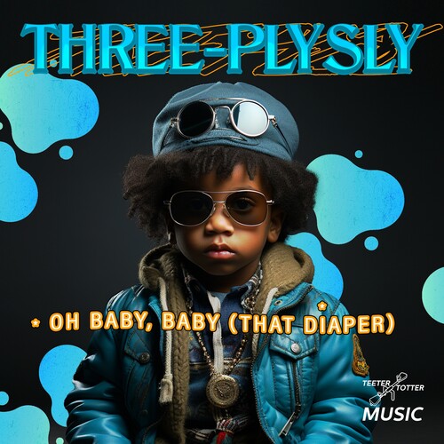 Three-Ply Sly: Oh Baby, Baby (That Diaper)