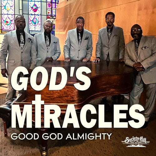 God's Miracles: Good God Almighty