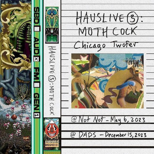 Moth Cock: Hauslive 3: Chicago Twofer