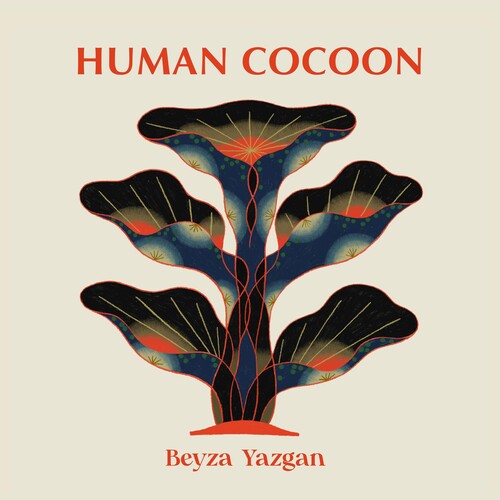 Yazgan, Beyza: Human Cocoon