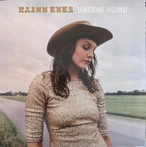 Rainy Eyes: Lonesome Highway