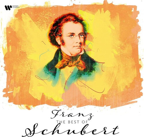 Best of Franz Schubert: The Best Of Franz Schubert