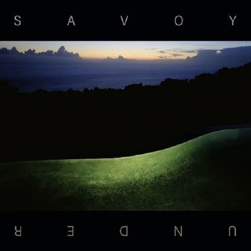 Savoy: Under