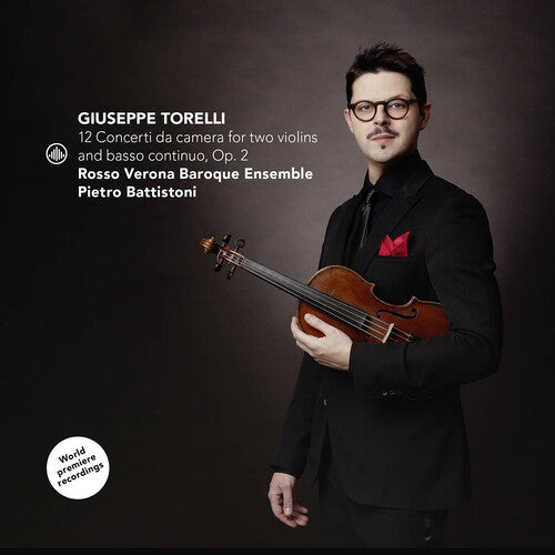 Torelli / Battistoni: 12 Concerti Da Camera for Two Violins & Basso